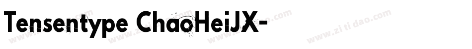 Tensentype ChaoHeiJX字体转换